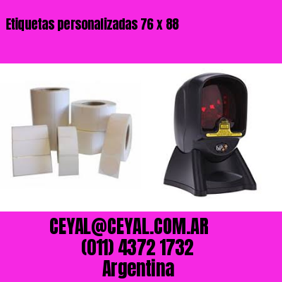 Etiquetas personalizadas 76 x 88