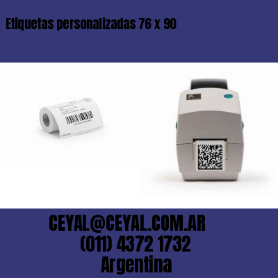 Etiquetas personalizadas 76 x 90