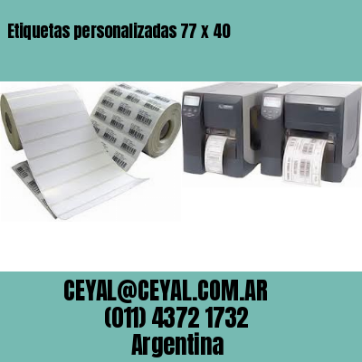 Etiquetas personalizadas 77 x 40