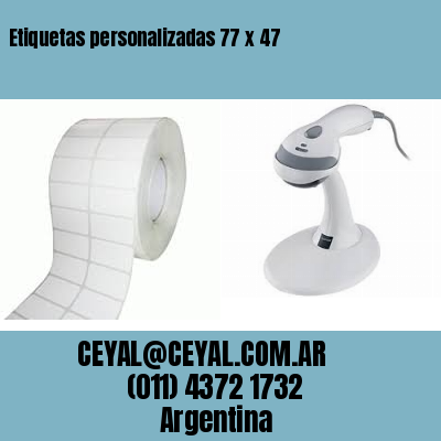 Etiquetas personalizadas 77 x 47