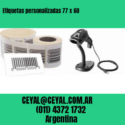 Etiquetas personalizadas 77 x 60