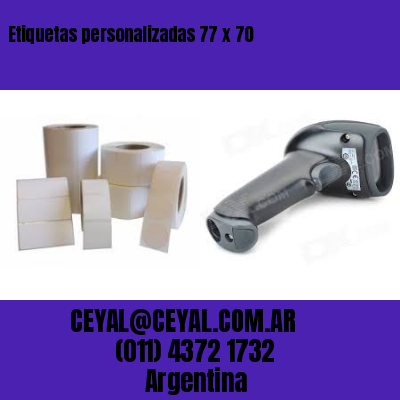 Etiquetas personalizadas 77 x 70