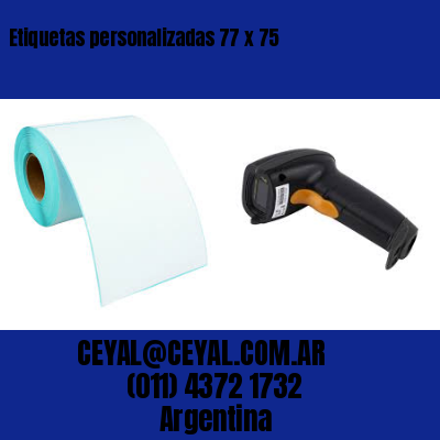 Etiquetas personalizadas 77 x 75