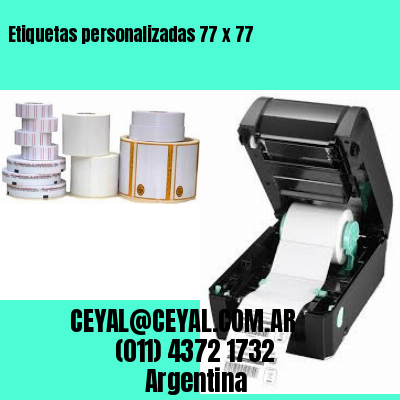 Etiquetas personalizadas 77 x 77
