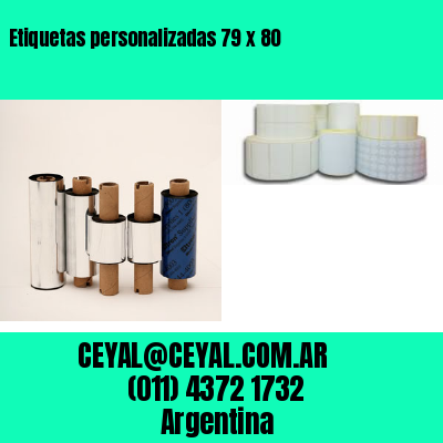 Etiquetas personalizadas 79 x 80