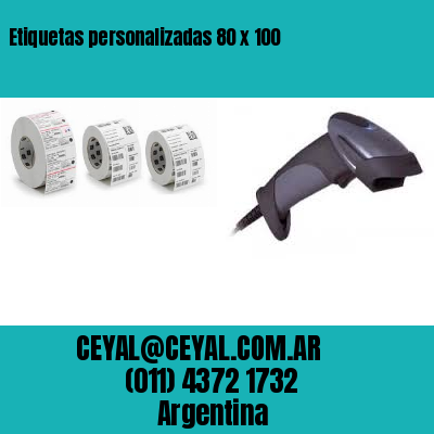 Etiquetas personalizadas 80 x 100