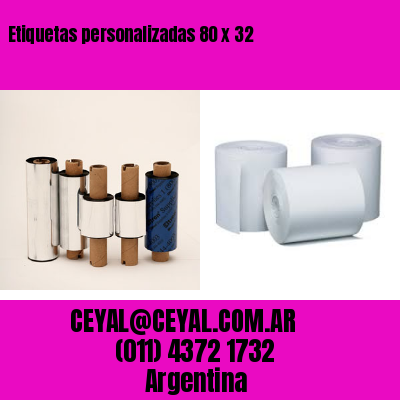 Etiquetas personalizadas 80 x 32
