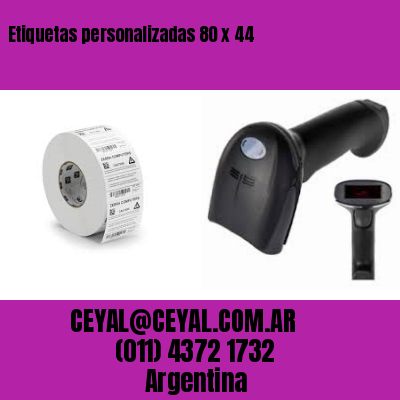 Etiquetas personalizadas 80 x 44