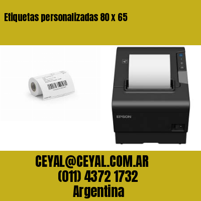 Etiquetas personalizadas 80 x 65