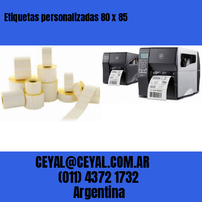 Etiquetas personalizadas 80 x 85