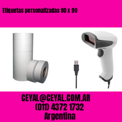 Etiquetas personalizadas 80 x 90