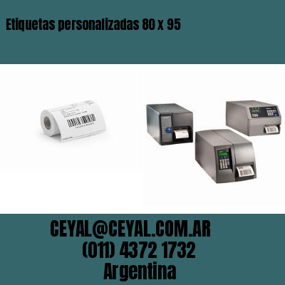 Etiquetas personalizadas 80 x 95