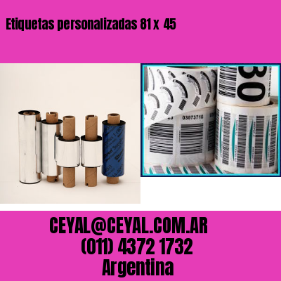 Etiquetas personalizadas 81 x 45