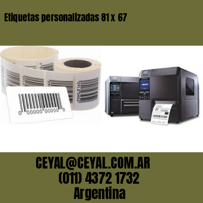 Etiquetas personalizadas 81 x 67
