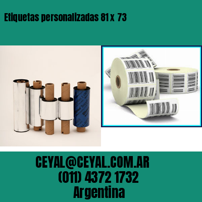 Etiquetas personalizadas 81 x 73