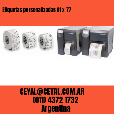 Etiquetas personalizadas 81 x 77
