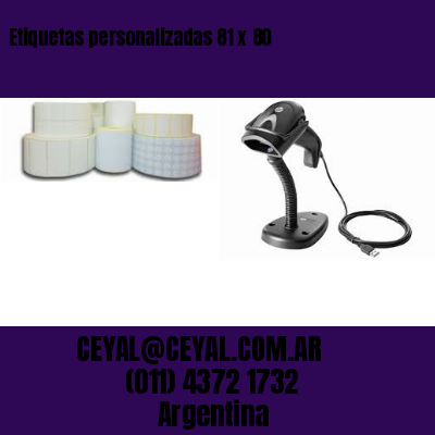 Etiquetas personalizadas 81 x 80