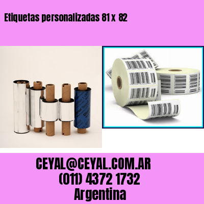 Etiquetas personalizadas 81 x 82
