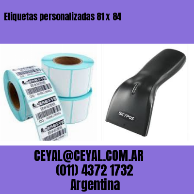 Etiquetas personalizadas 81 x 84