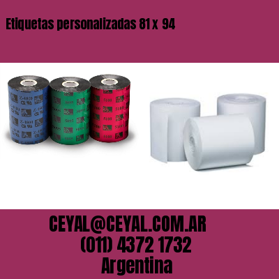 Etiquetas personalizadas 81 x 94