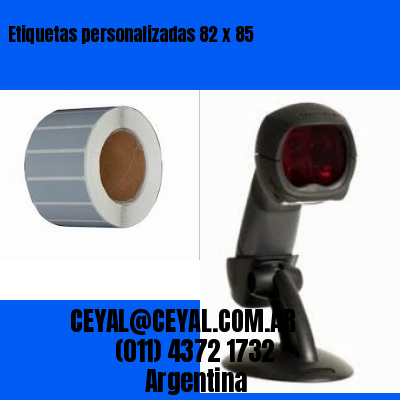 Etiquetas personalizadas 82 x 85