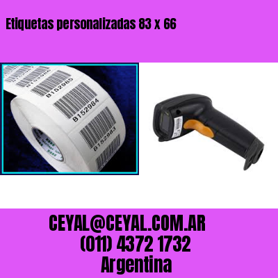 Etiquetas personalizadas 83 x 66