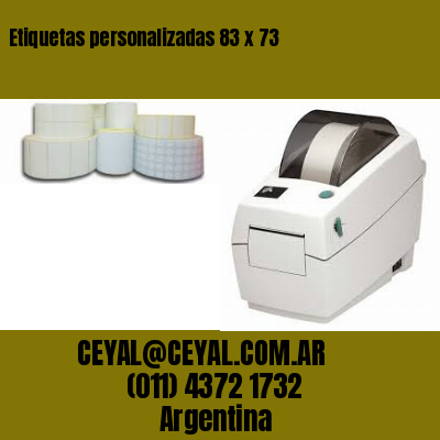 Etiquetas personalizadas 83 x 73