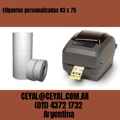 Etiquetas personalizadas 83 x 75