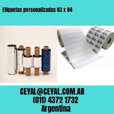 Etiquetas personalizadas 83 x 84