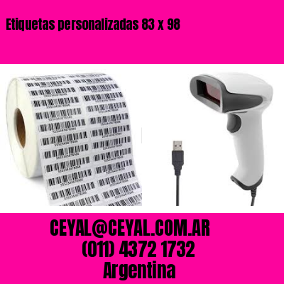 Etiquetas personalizadas 83 x 98