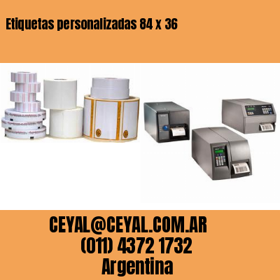 Etiquetas personalizadas 84 x 36