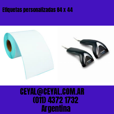 Etiquetas personalizadas 84 x 44