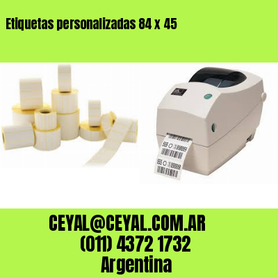 Etiquetas personalizadas 84 x 45
