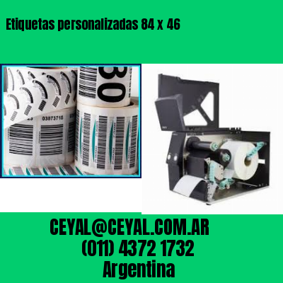 Etiquetas personalizadas 84 x 46
