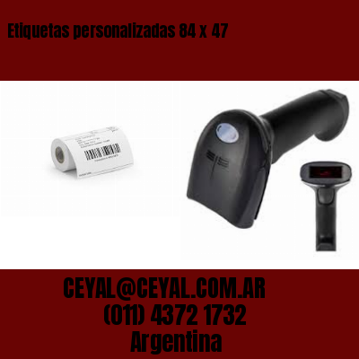 Etiquetas personalizadas 84 x 47