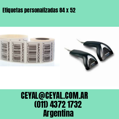 Etiquetas personalizadas 84 x 52