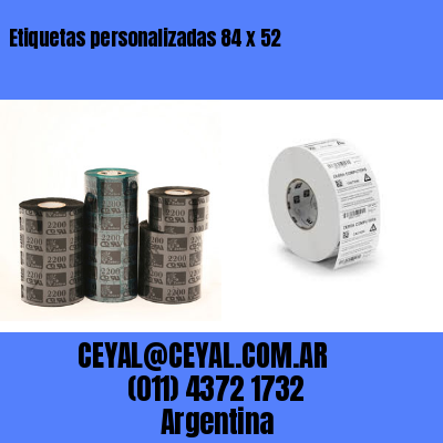 Etiquetas personalizadas 84 x 52