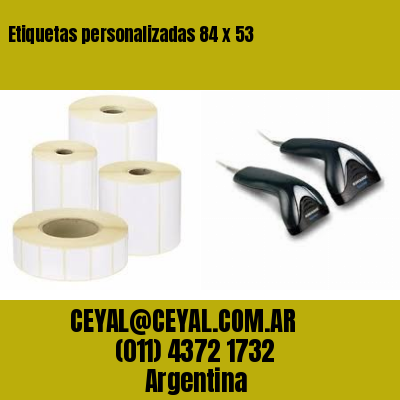 Etiquetas personalizadas 84 x 53