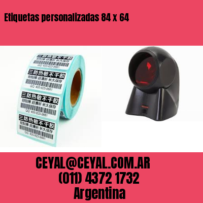 Etiquetas personalizadas 84 x 64