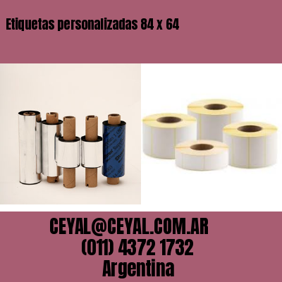 Etiquetas personalizadas 84 x 64