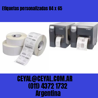 Etiquetas personalizadas 84 x 65