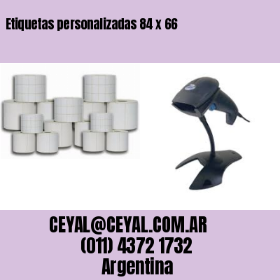 Etiquetas personalizadas 84 x 66