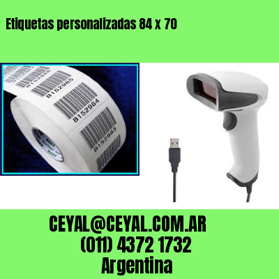 Etiquetas personalizadas 84 x 70