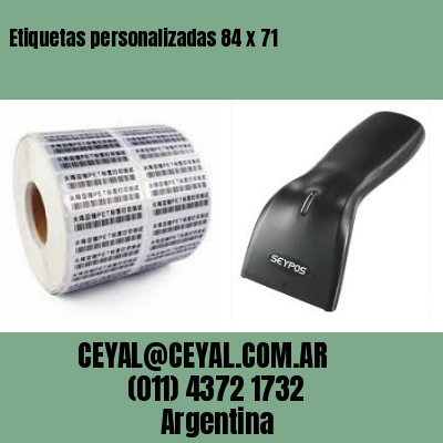Etiquetas personalizadas 84 x 71