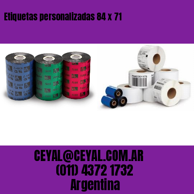 Etiquetas personalizadas 84 x 71