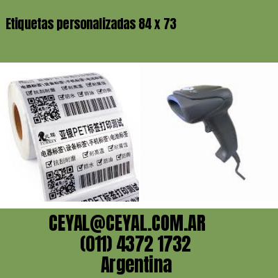 Etiquetas personalizadas 84 x 73