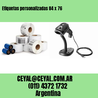 Etiquetas personalizadas 84 x 76
