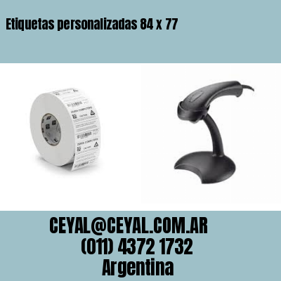 Etiquetas personalizadas 84 x 77