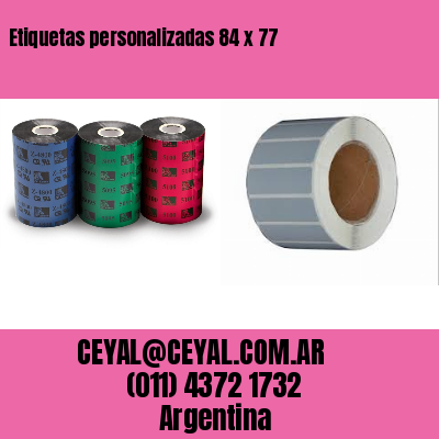 Etiquetas personalizadas 84 x 77