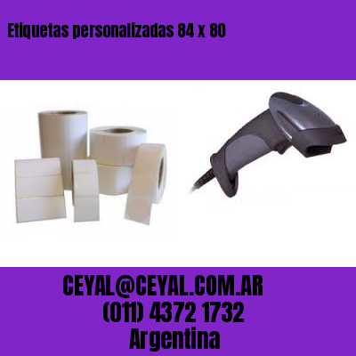 Etiquetas personalizadas 84 x 80